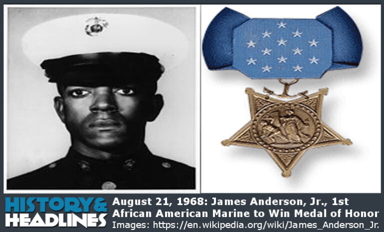 August 21, 1968: James Anderson, Jr., 1st African American Marine to Win Medal of Honor James Anderson, Jr.