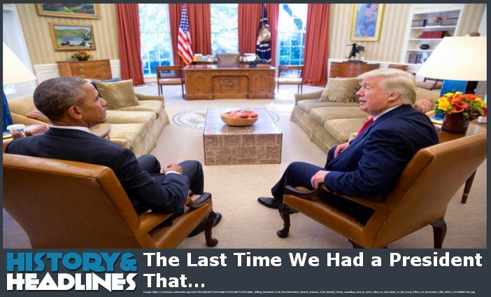The Last Time We Had a President That… president