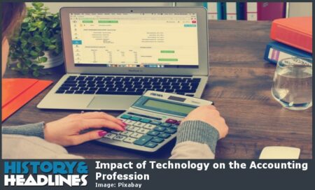 Impact of Technology on the Accounting Profession - History and Headlines