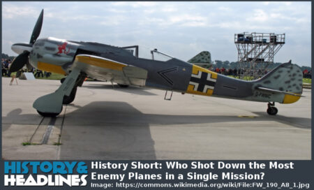 History Short: Who Shot Down the Most Enemy Planes in a Single Mission ...