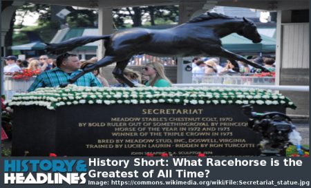 History Short: What Racehorse is the Greatest of All Time? - History ...