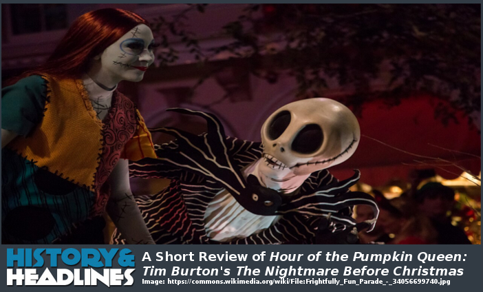 A Short Review of Hour of the Pumpkin Queen: Tim Burton’s The Nightmare Before Christmas Hour of the Pumpkin Queen